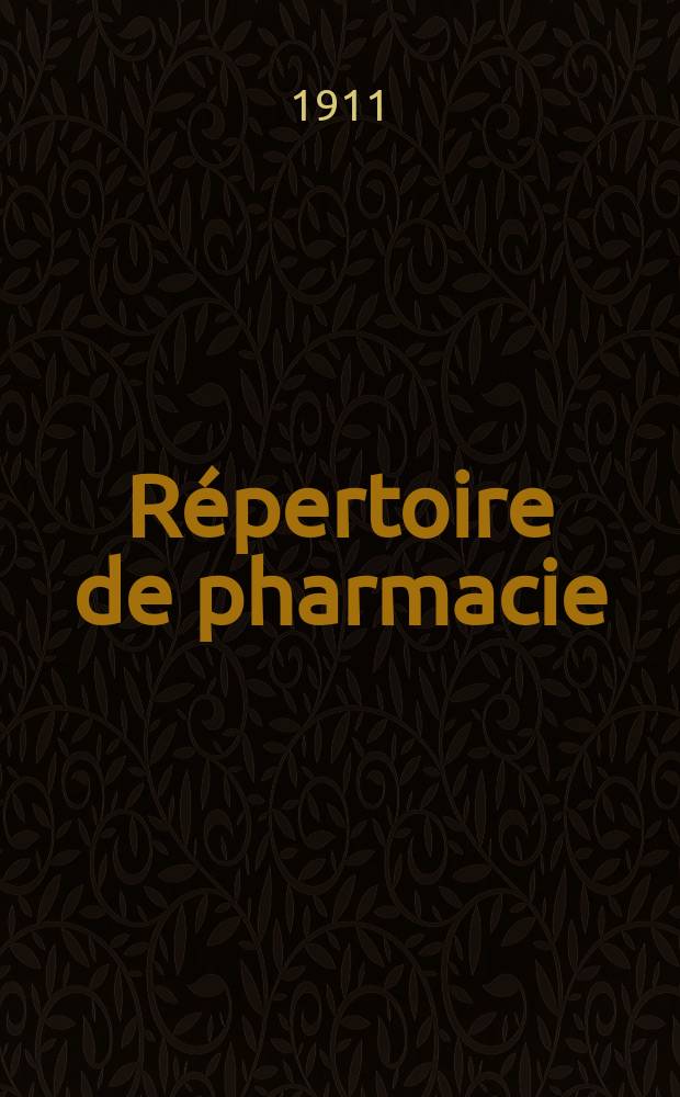 Répertoire de pharmacie : Recueil pratique. T.23