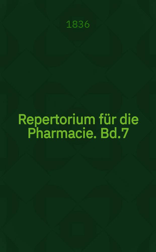 Repertorium für die Pharmacie. Bd.7(57)