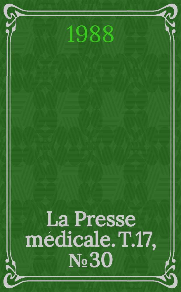 La Presse médicale. T.17, №30