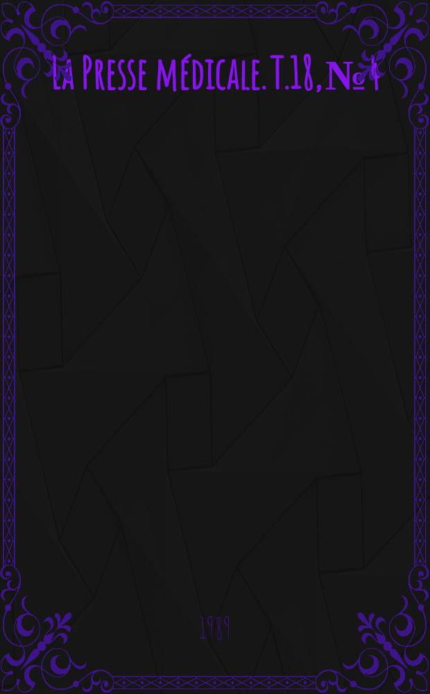 La Presse médicale. T.18, №4