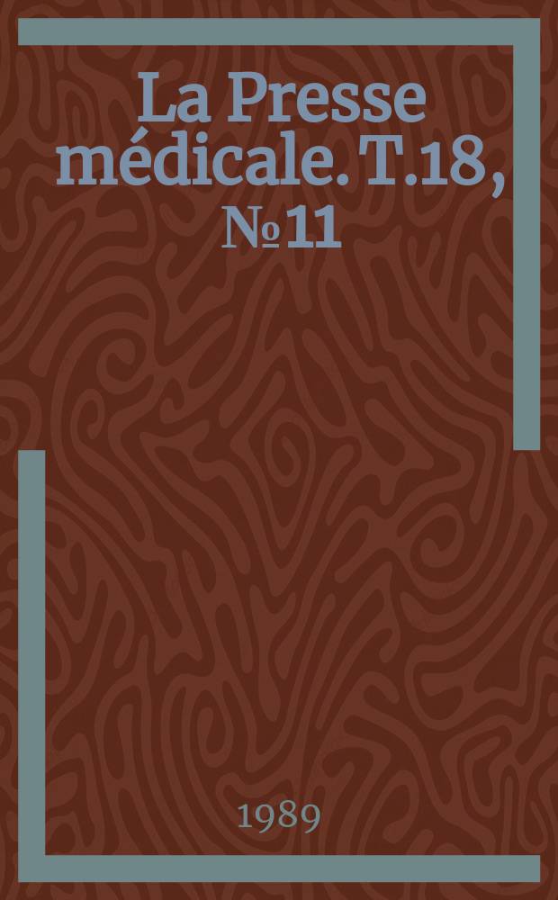 La Presse médicale. T.18, №11