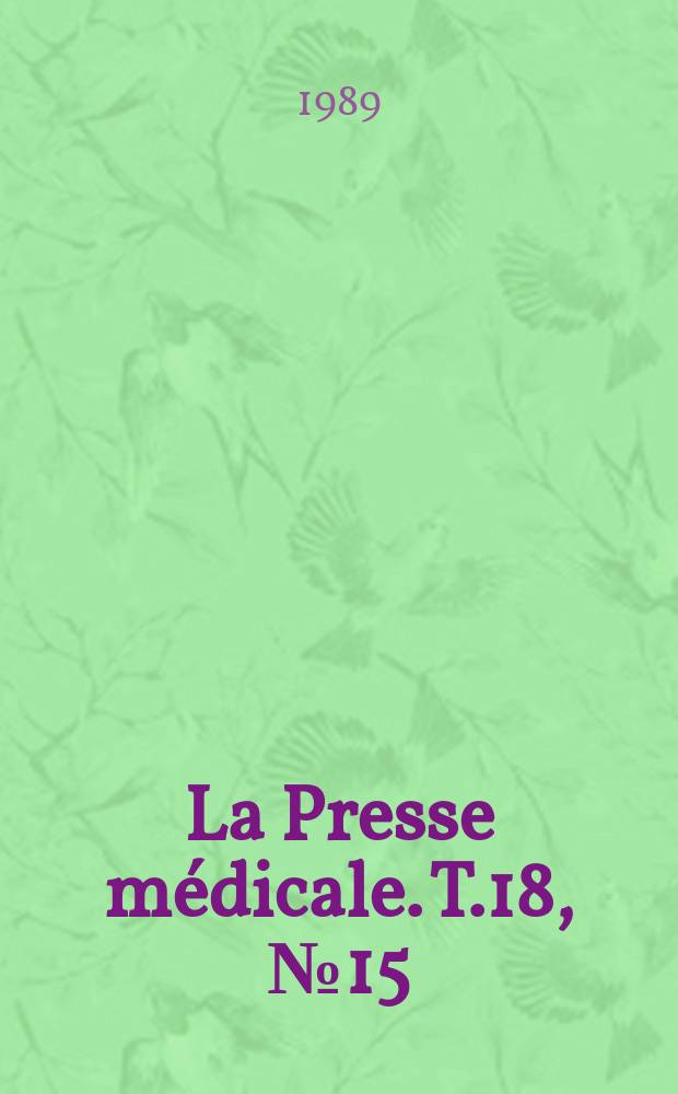 La Presse médicale. T.18, №15
