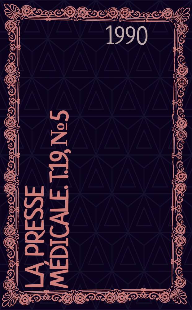 La Presse médicale. T.19, №5