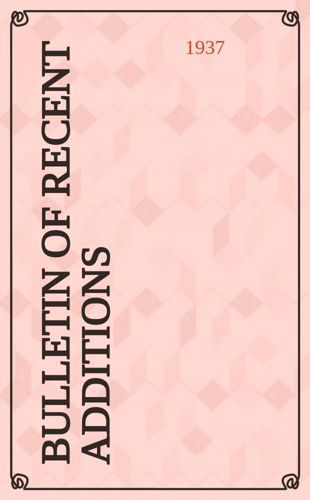 Bulletin of recent additions