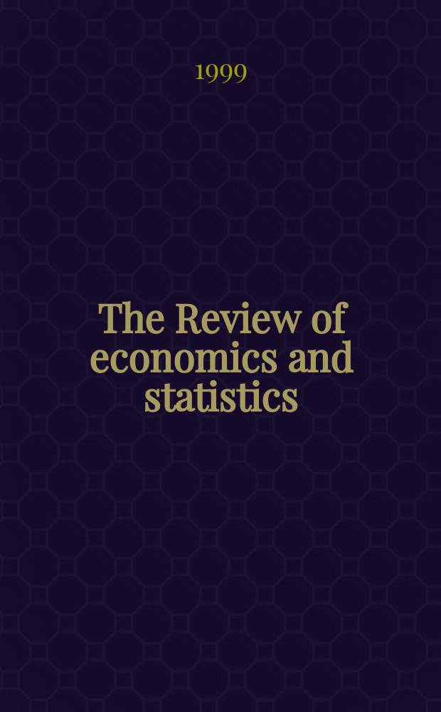 The Review of economics and statistics : Form. The Review of econ. statistics. Vol.81, №4 : Symposium on forecasting and empirical methods in macroeconomics and finance