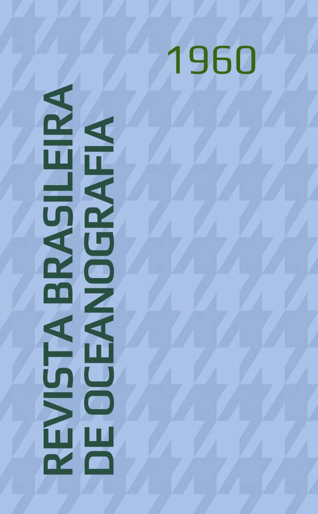 Revista brasileira de oceanografia : Rev. ... destinada a publ. trab. originais que tratem de oceanografia e ciências correlatos Confin de Bol. do Inst. oceanográfico. T.11, Fasc.1 : A first appraisal of the landing and mechanism of the Santos fishery. Considerações sôbre amostragem de peixes marinhos (I.). Note on the sampling of sardine (Sardinella allecia) at Cananéia, State of Sao Paulo, Brazil