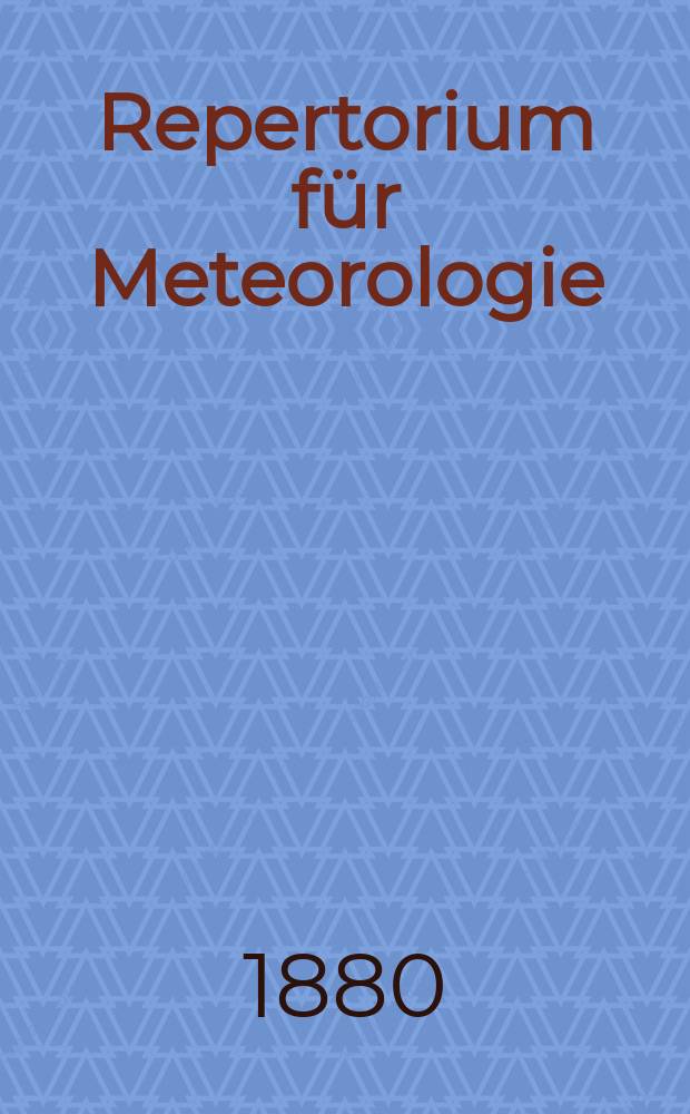 Repertorium f&uuml;r Meteorologie : Hrsg. von der k. Akad. der Wissenschaften. Bd.7, №6 : &Uuml;ber den j&auml;hrlichen Gang der Verdunstung in Russland