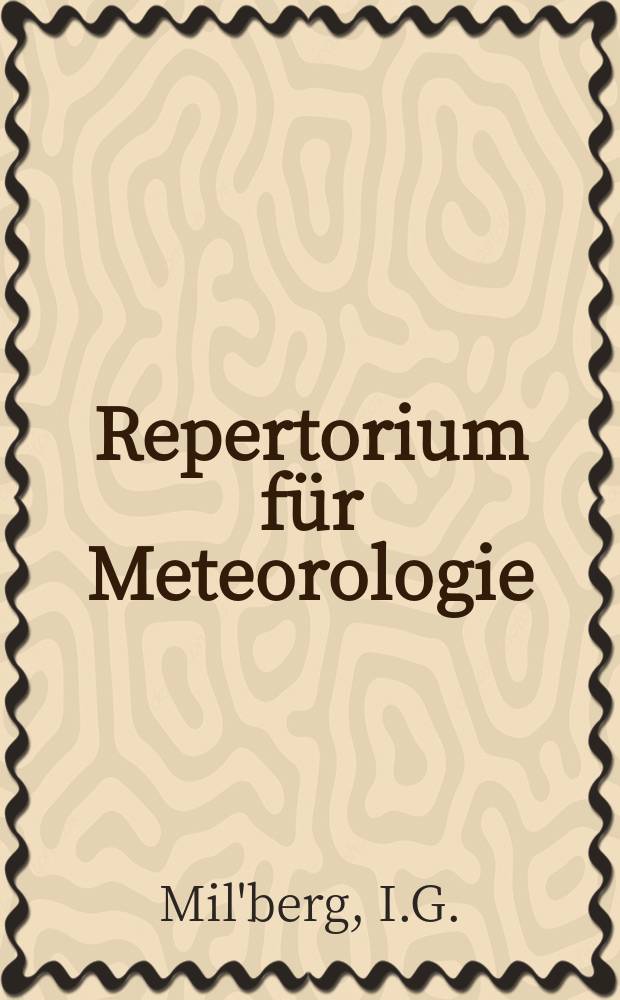 Repertorium für Meteorologie : Hrsg. von der k. Akad. der Wissenschaften. Bd.12, №5 : Magnetische Beobachtungen im Armenischen Hochlande im Jahre 1887