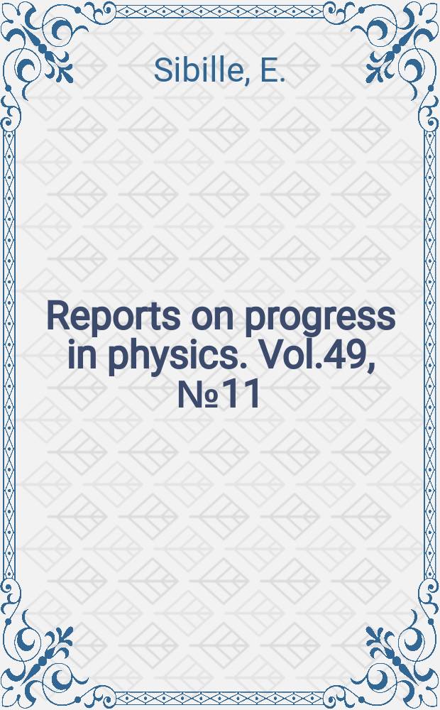 Reports on progress in physics. Vol.49, №11 : Infrared detection and imaging ; Mösshauer spectra in paramagnetic relaxing systems