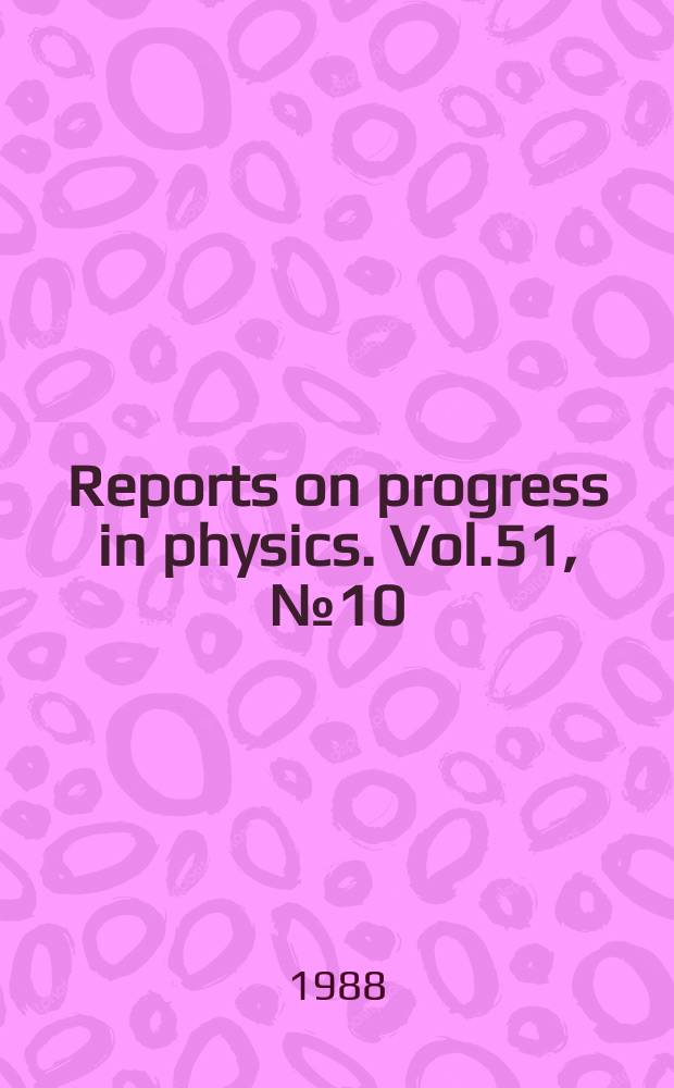 Reports on progress in physics. Vol.51, №10 : Microkelvin physics. The chemistry of the stratosphere