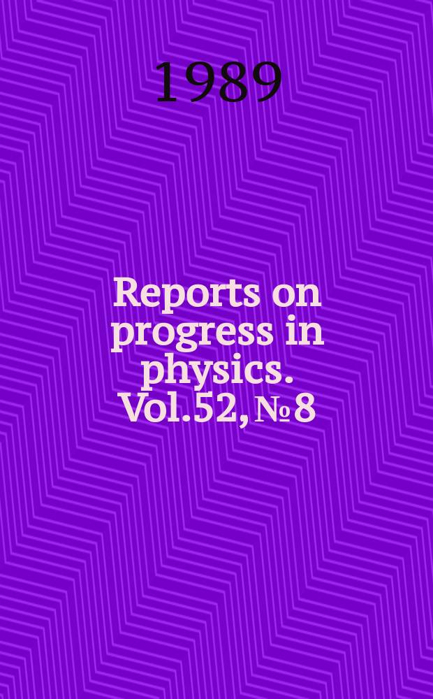 Reports on progress in physics. Vol.52, №8 : Compact maser sources. S- process nucleosynthesis-nuclear physics and the classical model