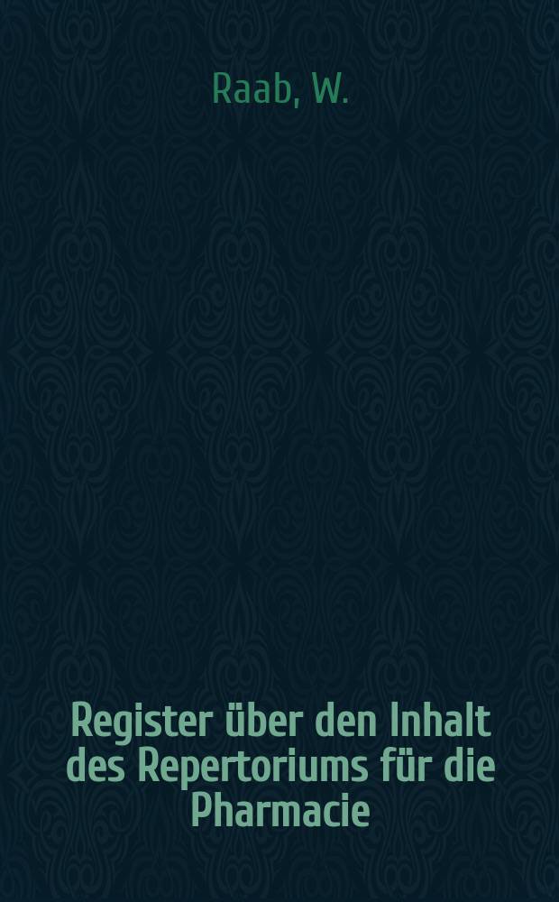 Register über den Inhalt des Repertoriums für die Pharmacie : Bd.21-30