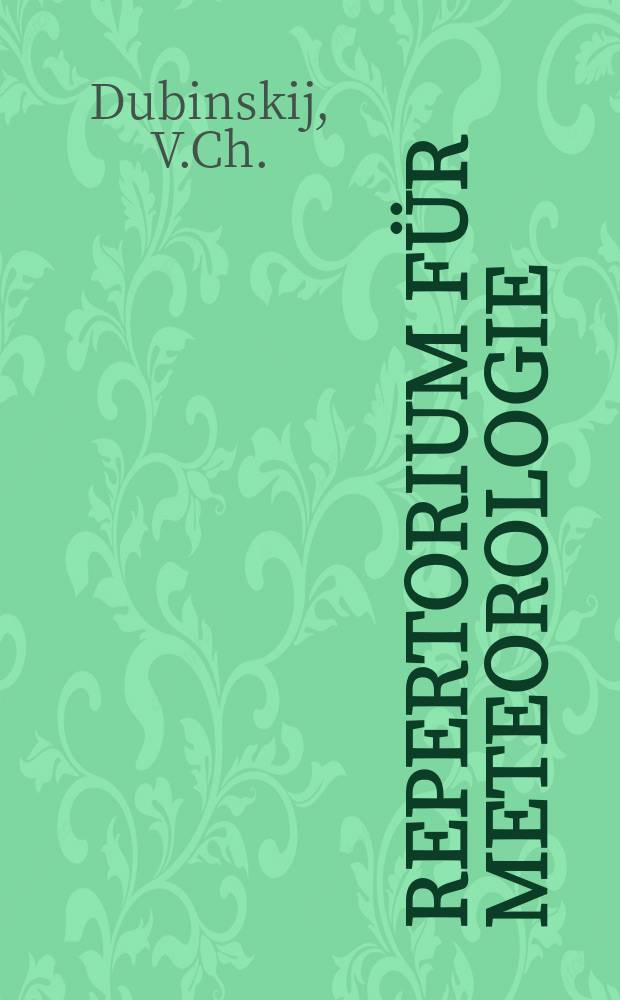 Repertorium für Meteorologie : Hrsg. von der k. Akad. der Wissenschaften. Bd.17, №13 : Magnetische Messungen ausgeführt in den Ostsee Provinzen und im Weichselgebiet im Sommer 1893