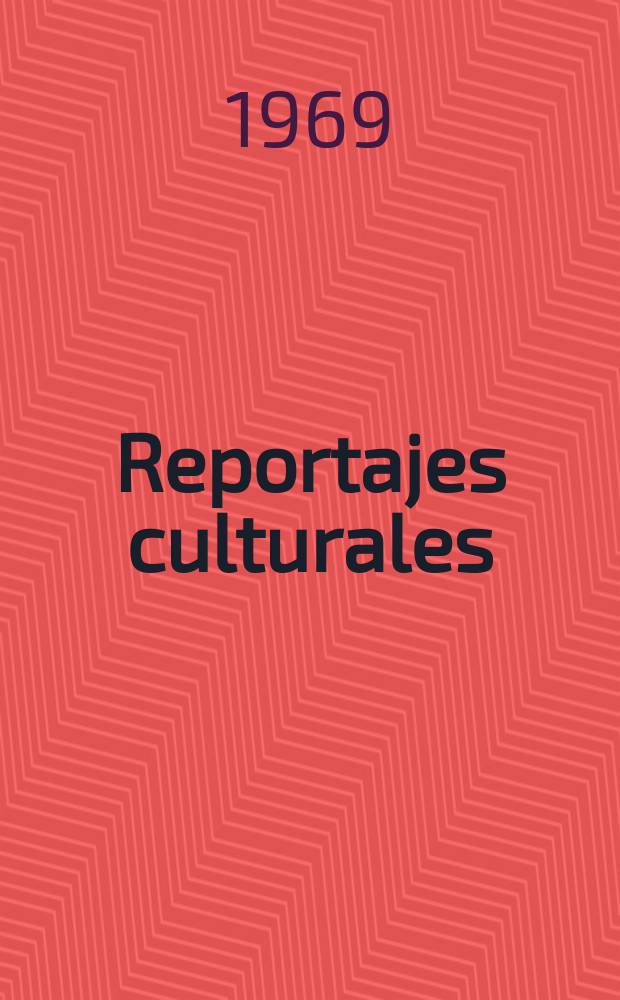 Reportajes culturales