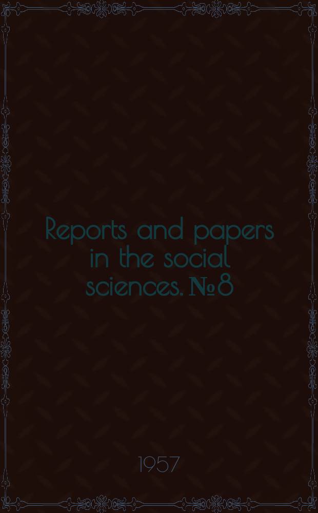 Reports and papers in the social sciences. №8 : Assistance to under developed countries