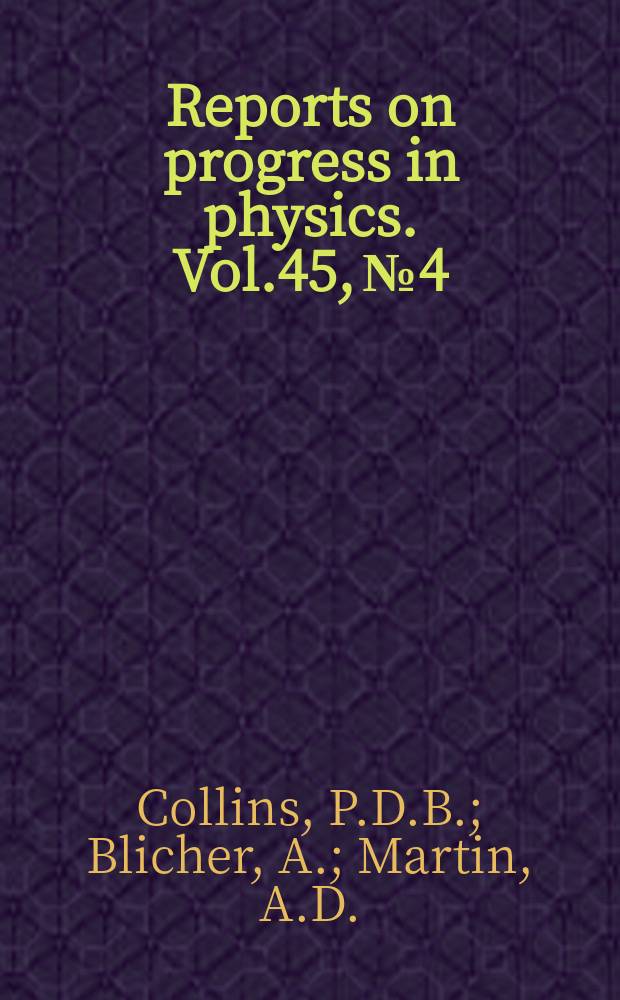 Reports on progress in physics. Vol.45, №4 : Hadron reaction mechanisms. Physics of semiconductor devices
