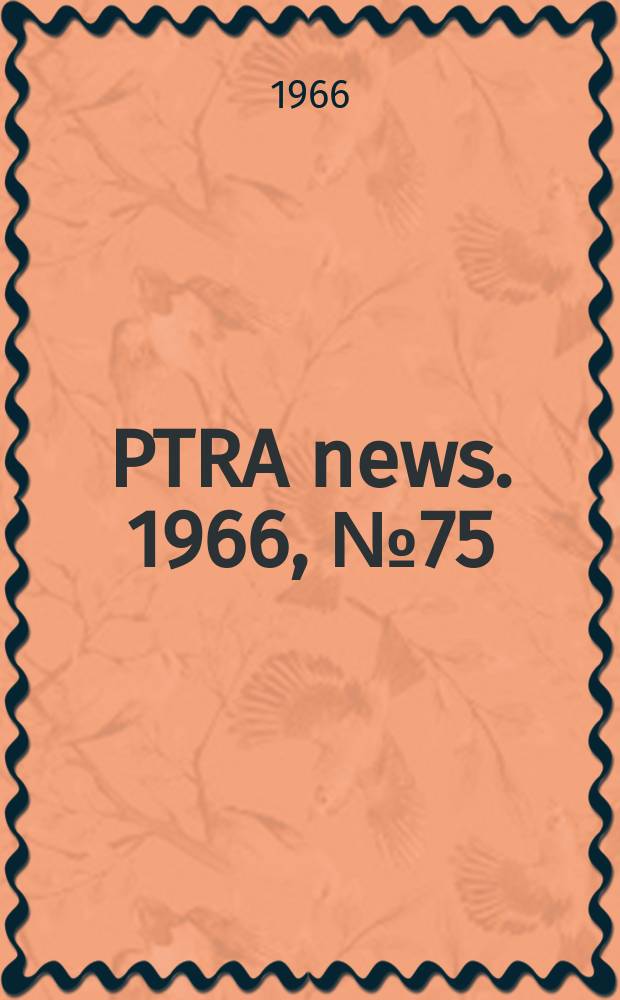PTRA news. 1966, №75