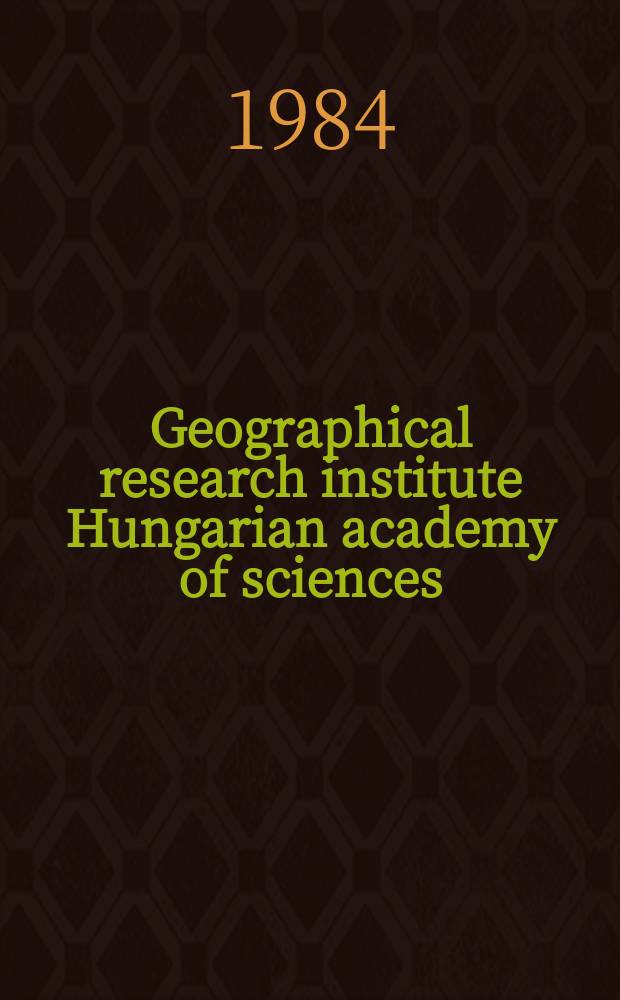 Geographical research institute Hungarian academy of sciences : Theory, methodology, practice