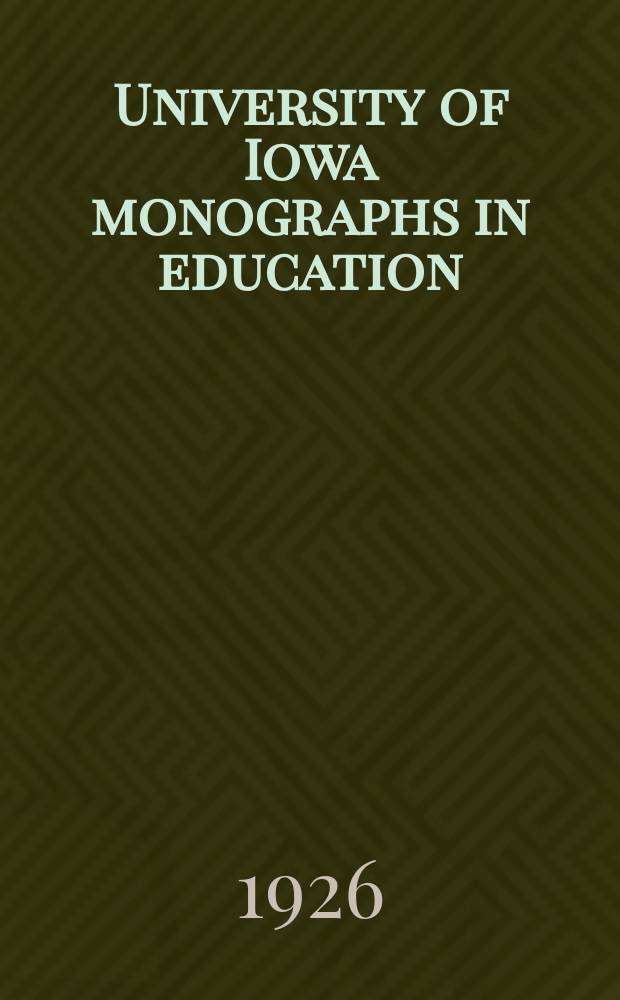 University of Iowa monographs in education : Publ. by the College of education. Research studies in commercial education