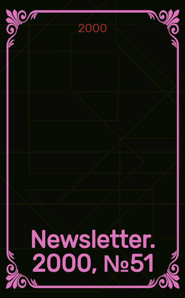 Newsletter. 2000, №51