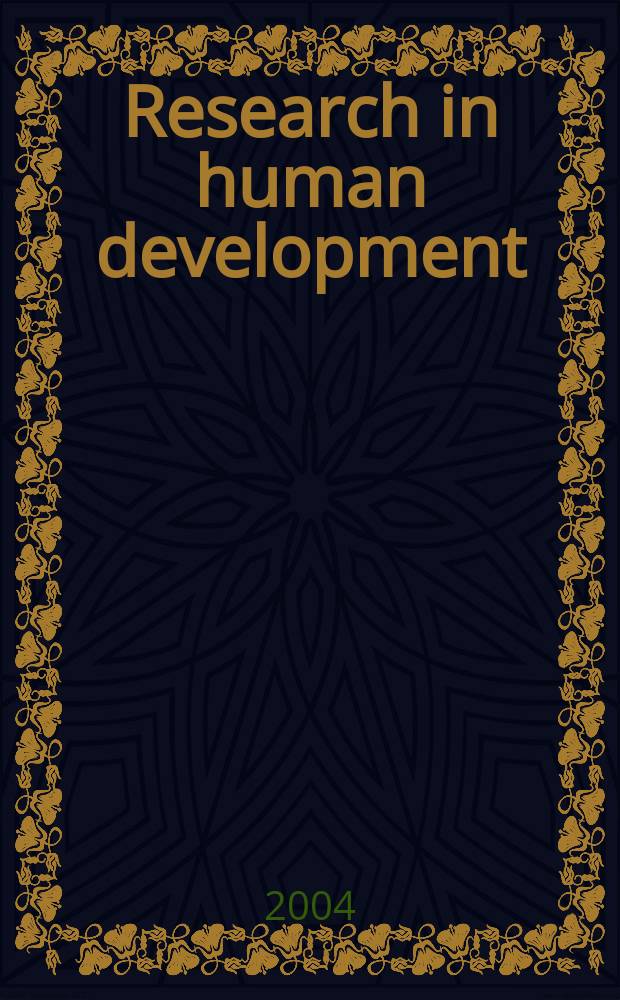 Research in human development : The offic. j. of the Soc for the study of human development