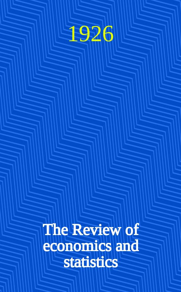 The Review of economics and statistics : Form. The Review of econ. statistics. Vol.8, №2