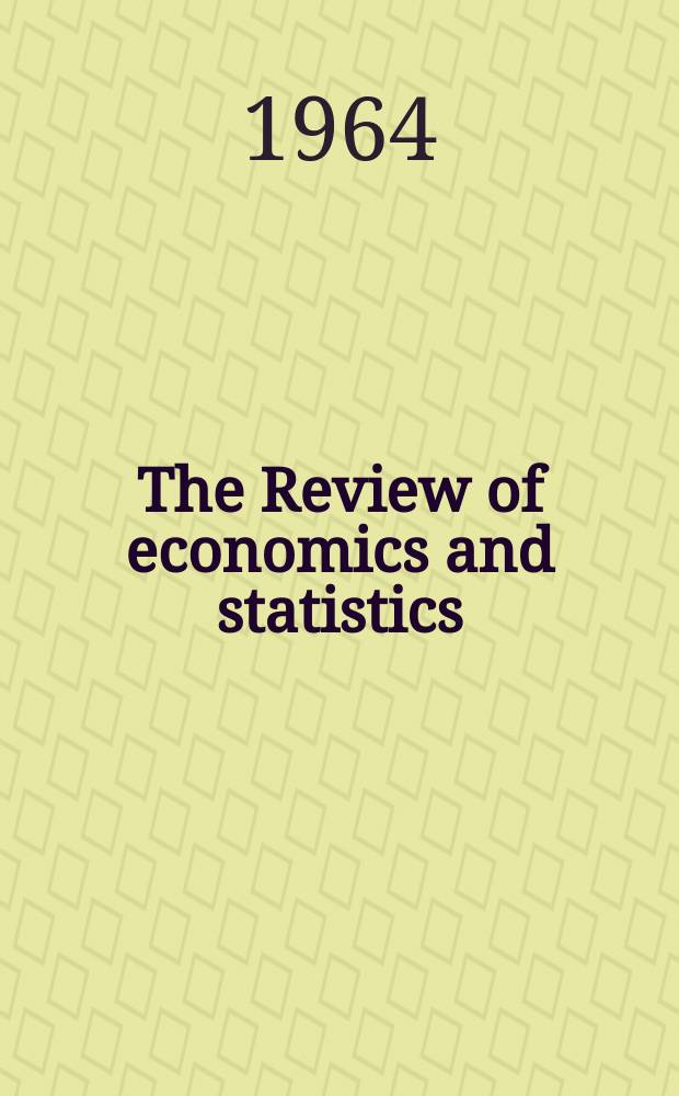 The Review of economics and statistics : Form. The Review of econ. statistics. Vol.46, №2 : The United States balance of payments a the world payments mechanism