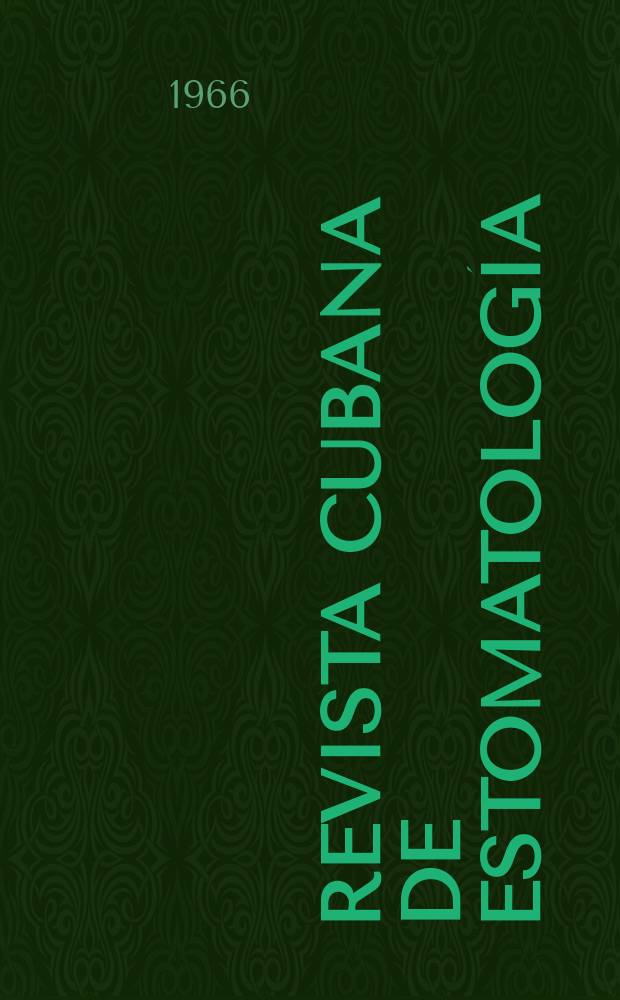 Revista cubana de estomatolog&iacute;a