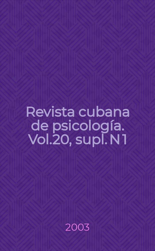 Revista cubana de psicología. Vol.20, supl. N 1