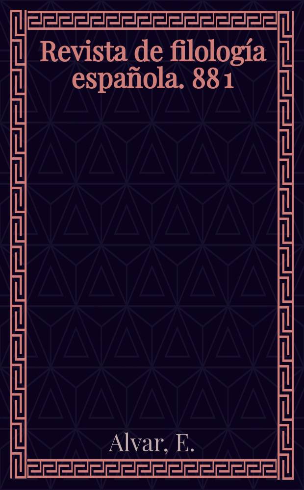 Revista de filología española. 88[1] : Índices de voces y morfemas de la Revista de filología española (tomos 1-45)