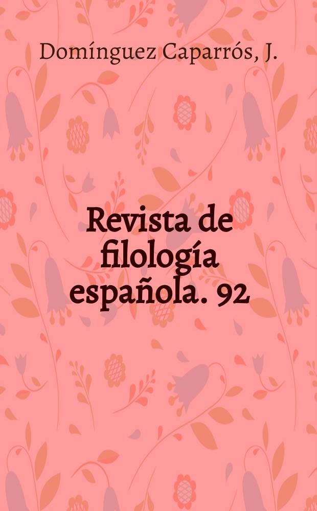 Revista de filología española. 92 : Contribución a la historia...