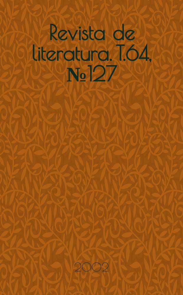 Revista de literatura. T.64, №127