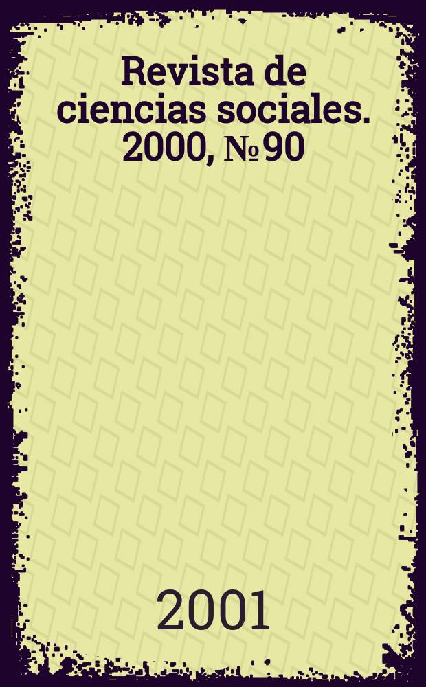 Revista de ciencias sociales. 2000, №90/91