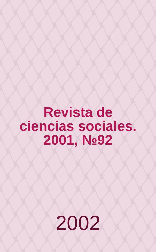 Revista de ciencias sociales. 2001, №92/93