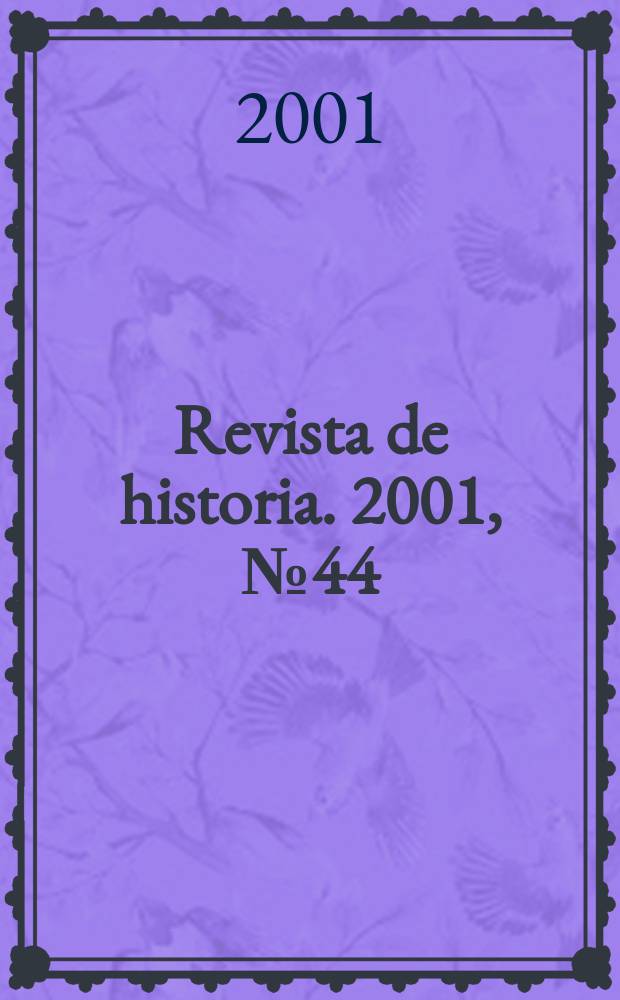 Revista de historia. 2001, №44
