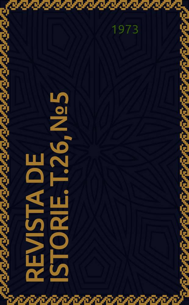Revista de istorie. T.26, №5 : 300 de ani de la naşterea Lui Dimitrie Cantemir