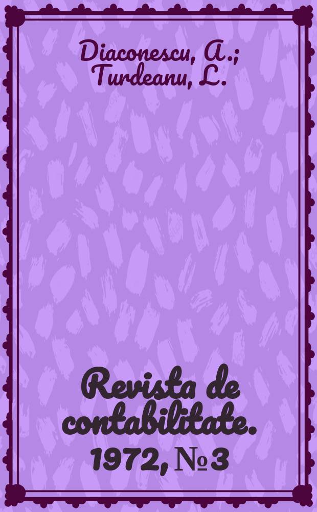 Revista de contabilitate. 1972, №3 : Inventarierea patrimoniului