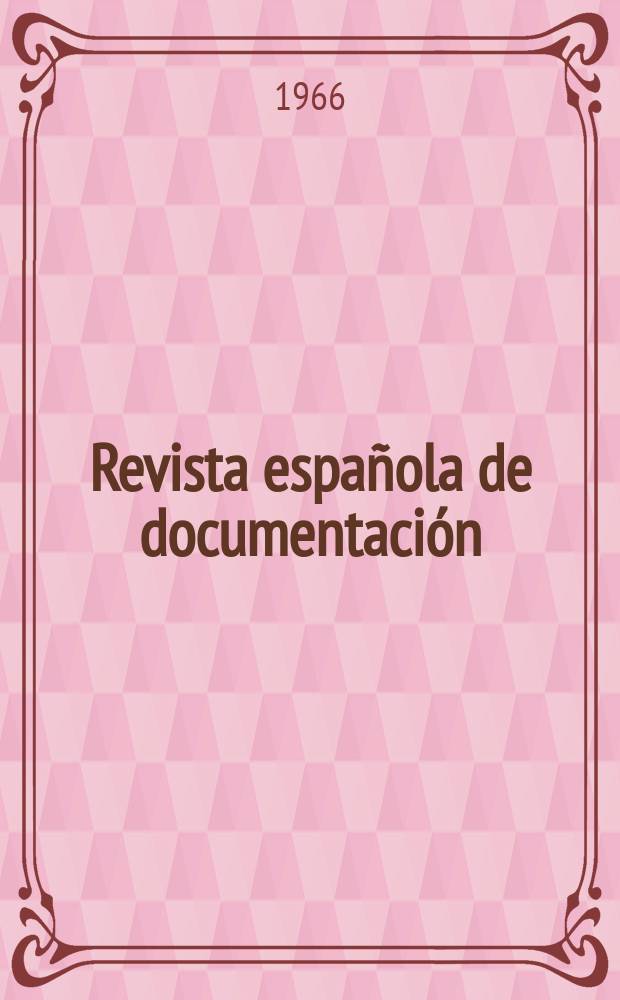 Revista espa&ntilde;ola de documentaci&oacute;n