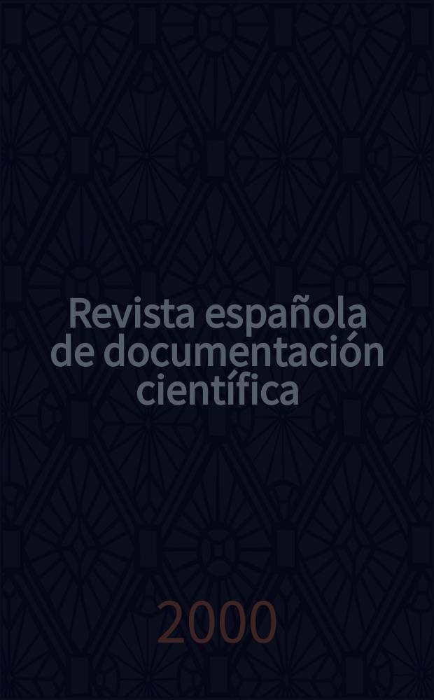Revista española de documentación científica : Publ. del Consejo superior de investigaciones ci. Vol.23, №2