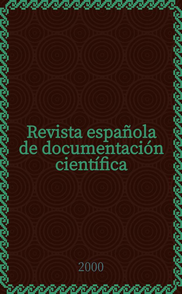 Revista española de documentación científica : Publ. del Consejo superior de investigaciones ci. Vol.23, №4