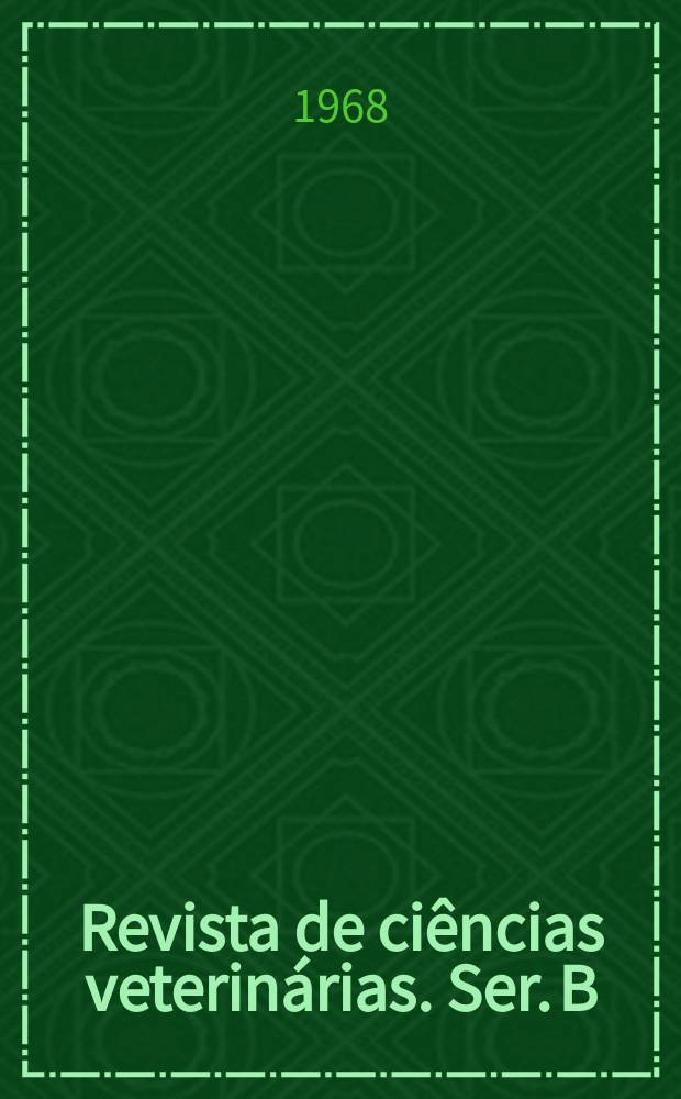 Revista de ciências veterinárias. Ser. B