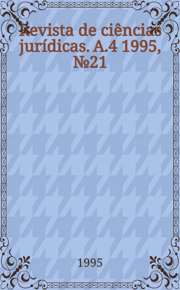 Revista de ciências jurídicas. A.4 1995, №21