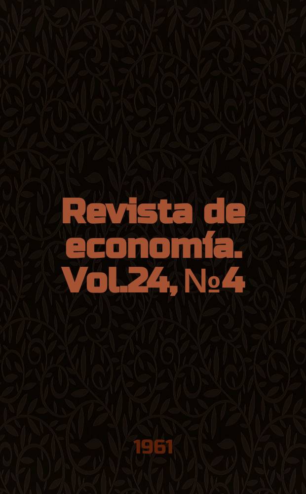 Revista de economía. Vol.24, №4 : (Tres problemas del México moderno)