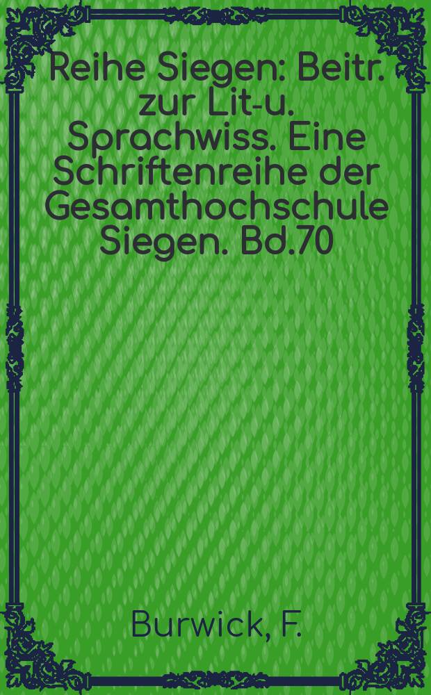 Reihe Siegen : Beitr. zur Lit.- u. Sprachwiss. Eine Schriftenreihe der Gesamthochschule Siegen. Bd.70 : The haunted eye