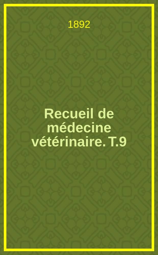 Recueil de médecine vétérinaire. T.9(69), №7