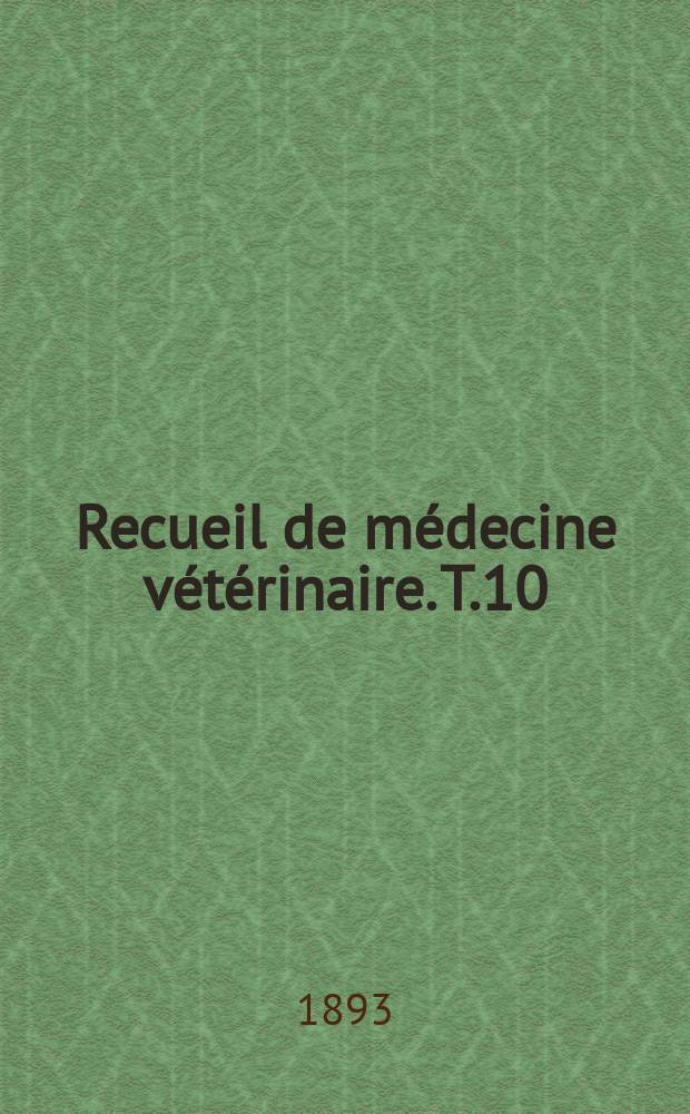 Recueil de médecine vétérinaire. T.10(70), №5