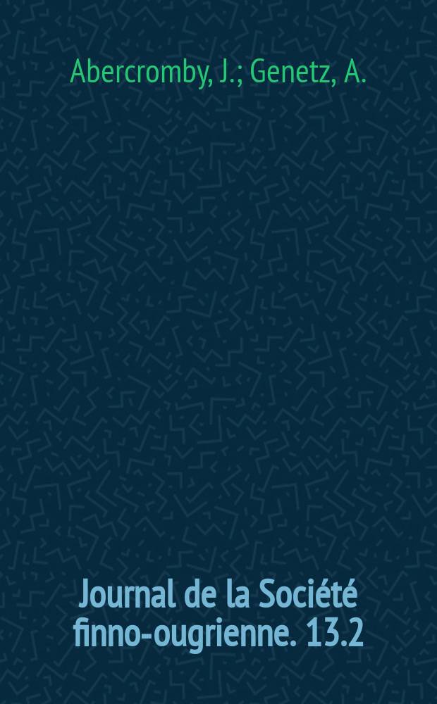 Journal de la Société finno-ougrienne. 13.2 : The earliest list of Russian Lapp words. Bemerkungen zum Obigen