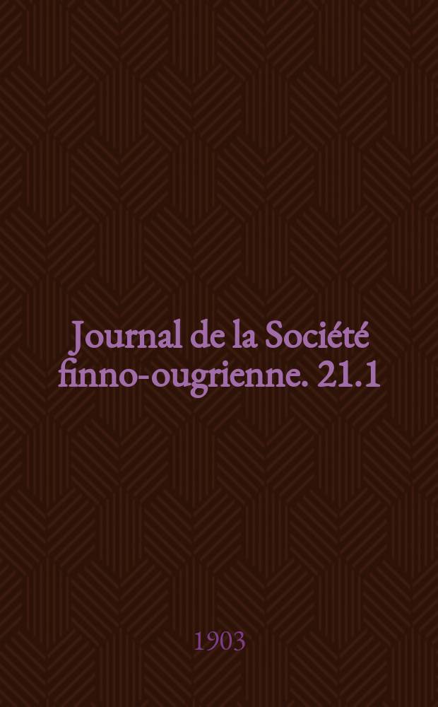 Journal de la Société finno-ougrienne. 21.1 : Die so genannten Karataj-Mordwinen oder Karatajen