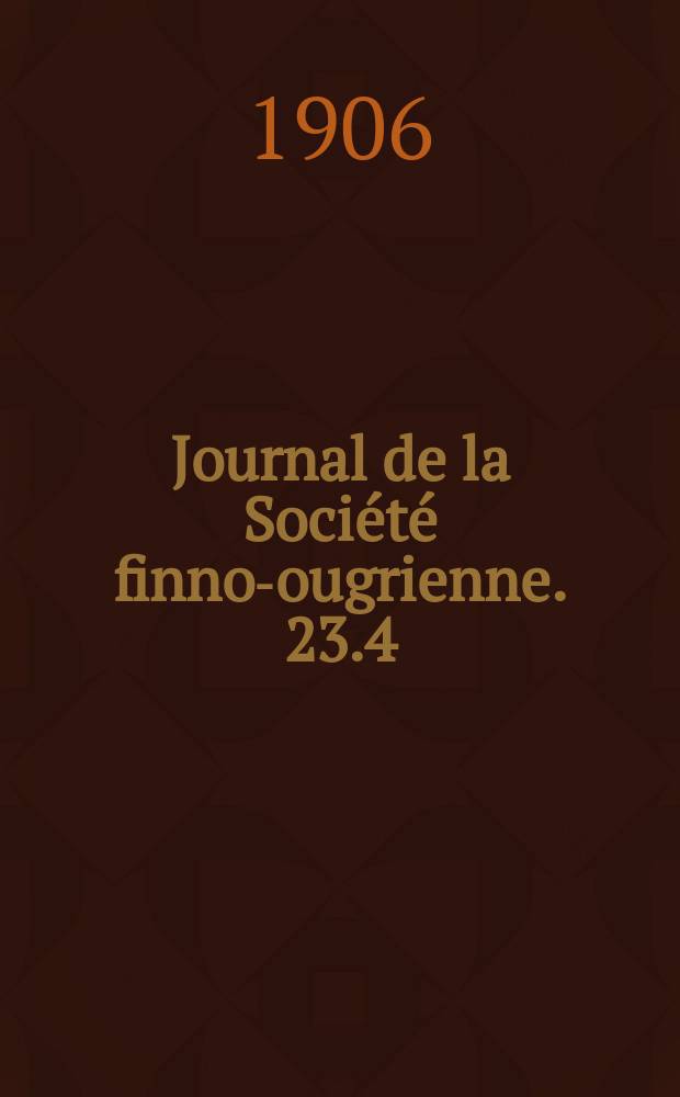 Journal de la Société finno-ougrienne. 23.4 : Mongolica