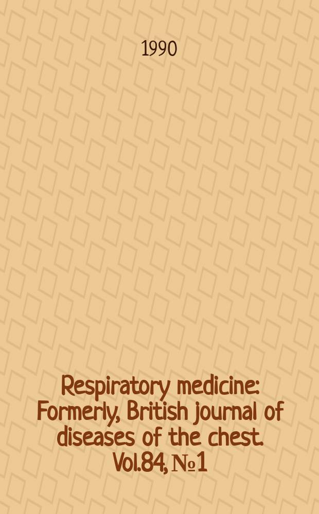 Respiratory medicine : Formerly, British journal of diseases of the chest. Vol.84, №1